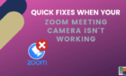 Quick Fixes When Your Zoom Meeting Camera Isn’t Working image