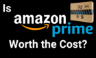 Is Amazon Prime Worth The Cost? image