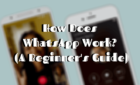 How Does WhatsApp Work? (A Beginner’s Guide) image