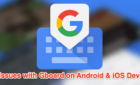 How To Fix Gboard Not Working On Android & iOS image